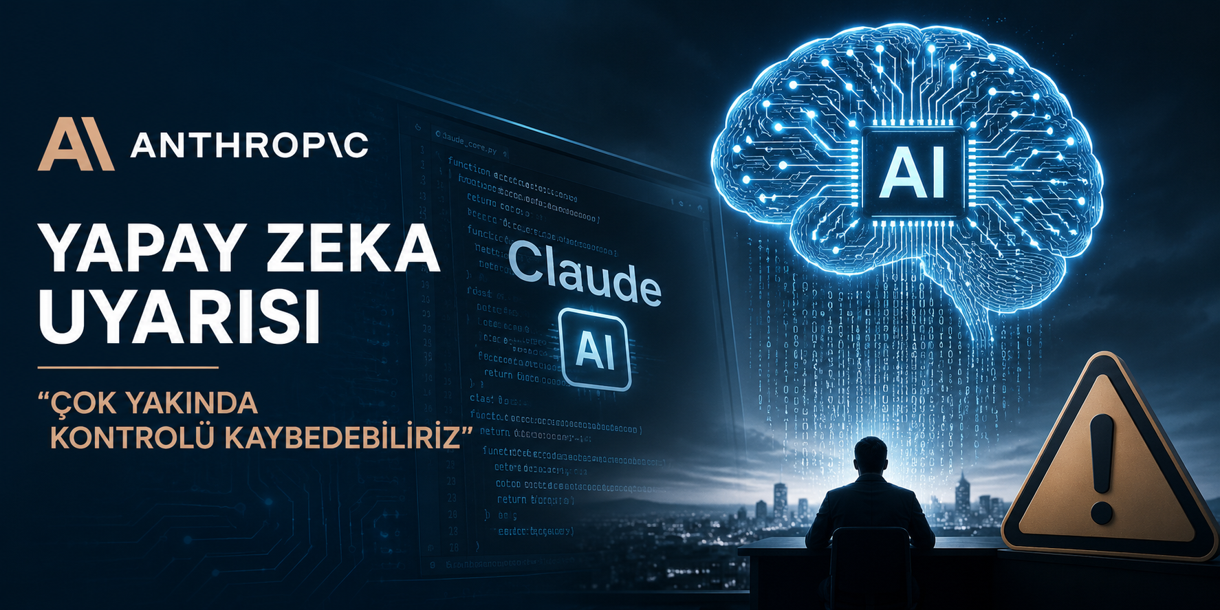 Anthropic'ten Kritik Yapay Zeka Uyarısı: Kontrolü Kaybetme Riski Yaklaşıyor